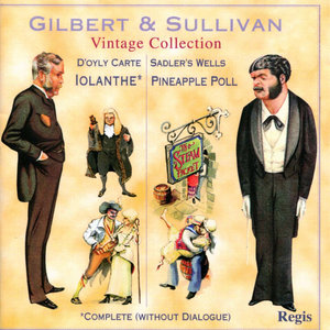Gilbert & Sullivan: Iolanthe; Pineapple Poll