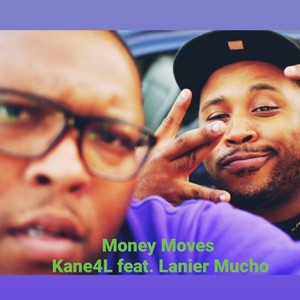 Money Moves (feat. Lanier Mucho) (Explicit)