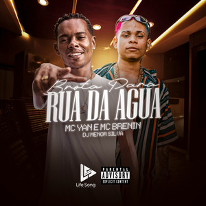 Brota pra Rua da Água (Explicit)