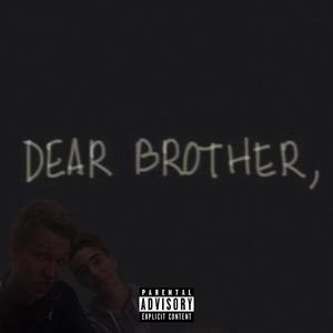 Dear Brother (Explicit)