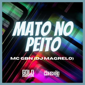 Mato No Peito (Explicit)