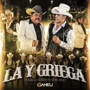 La y Griega (feat. Roel Ruiz)