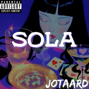 JOTAARD - SOLA (Explicit)