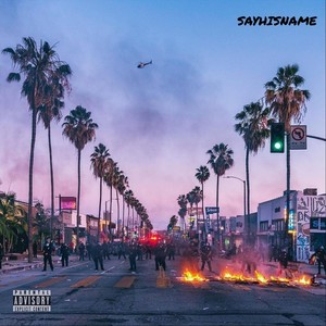 Sayhisname (Explicit)