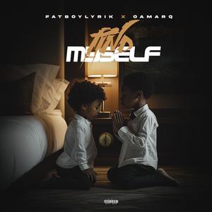 Find Myself (feat. Oa Marq) (Explicit)