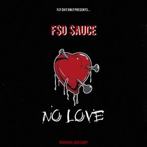 No Love (Explicit)