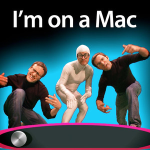 I'm On a Mac (Parody of I'm On a Boat) (Explicit)