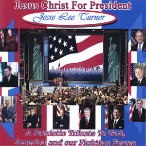 Jesus Christ For President