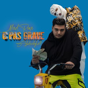 C Pas Grave (feat. Abdeelgha4)