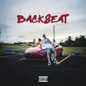 BACKSEAT (Explicit)
