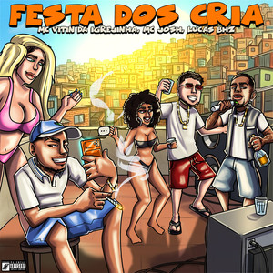 Festa dos Cria (Explicit)