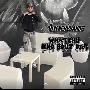 Whatchu Kno Bout Dat (Explicit)