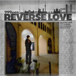 reverse love 999