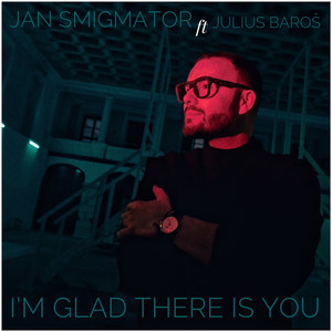 I’m Glad There Is You