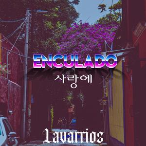 Enculado (Explicit)