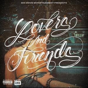 LOVERS & FRIENDS (Explicit)