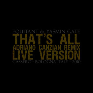 That's All - Adriano Canzian Remix - Live Version