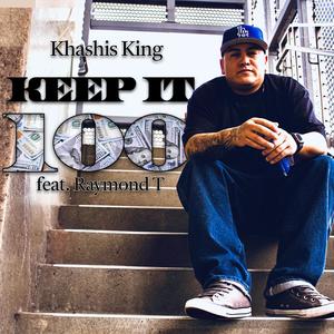 Keep It 100 (feat. Raymond T) (Explicit)