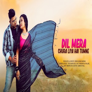 Dil Mera Chura Liya Hai Tumne