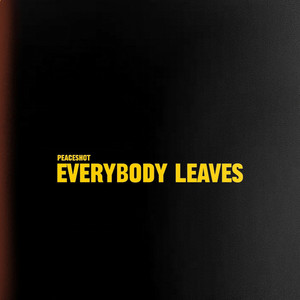 EVERYBODY LEAVES