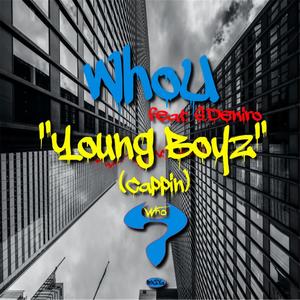 Young Boyz (feat. S. Deniro & WhoU Bx2Va) (Explicit)