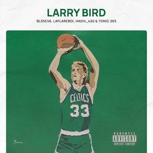 LARRY BIRD (Explicit)