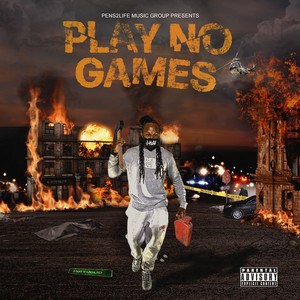 Play No Games (Explicit)