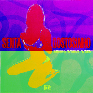 Senta Gostosinho (Explicit)
