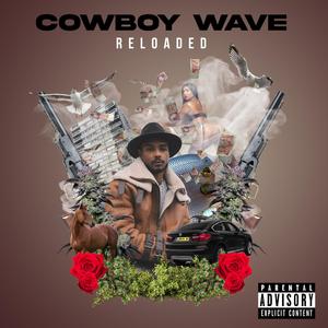 Cowboy Wave Reloaded (Explicit)