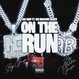 On The Run (feat. Big Moochie Grape) (Explicit)