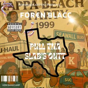 PULL THA SLABBS OUT (Explicit)