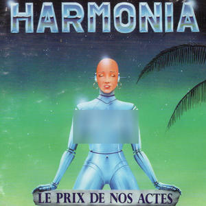 LE PRIX DE NOS ACTES (HARMONIA)