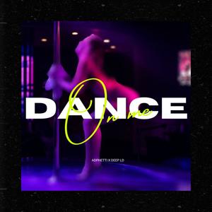 Dance On Me (Explicit)