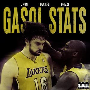 Gasol Stats (feat. devLfg & Drizzy) (Explicit)