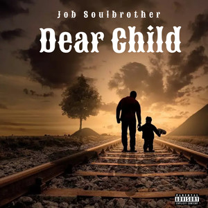 Dear Child (Explicit)