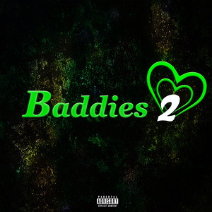 Baddies 2 (Explicit)