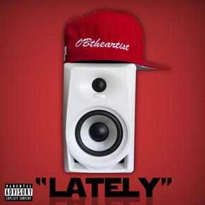 Lately (Mi Gente) (Explicit)