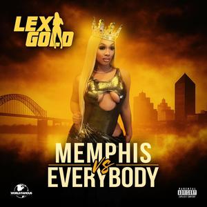 Memphis vs Everybody (Explicit)