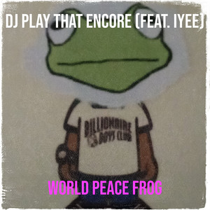 DJ Play That Encore (Explicit)