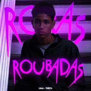 Rosas roubadas (Explicit)