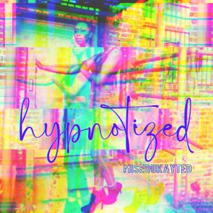 Hypnotized (Explicit)