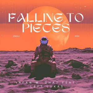 Falling To Pieces (feat. LeftLukas)