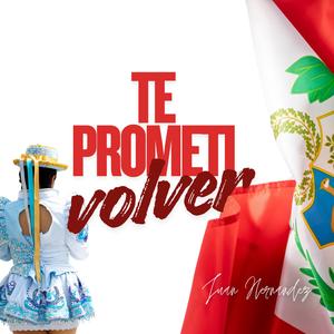 Te prometi volver (feat. Marcos Bustamante)