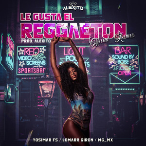 Le Gusta el Reggaeton (Remix|Explicit)