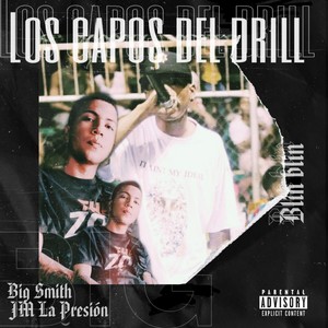 Los Capos del Drill (Explicit)