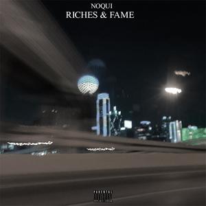 Riches & Fame