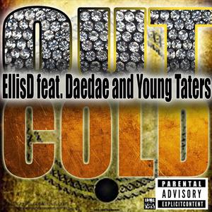 Out Cold(feat. Young Taters & Daedae) (Explicit)