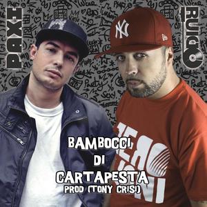 Bambocci di Cartapesta (feat. Paxi) [Explicit]