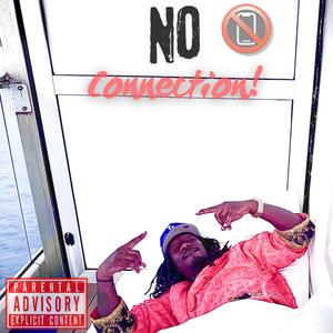 No Connection! (Explicit)
