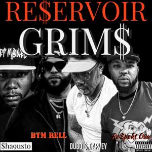 Reservoir Grims (feat. Shagusto, BTM Rell & Respekt Ova) (Explicit)